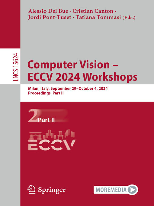 Title details for Computer Vision – ECCV 2024 Workshops by Alessio Del Bue - Available